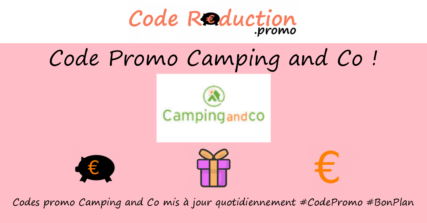 Code promo Camping and Co valide √ Avril 2024