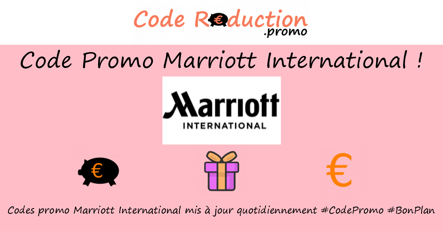 Code promo Marriott International valide √ Mars 2024