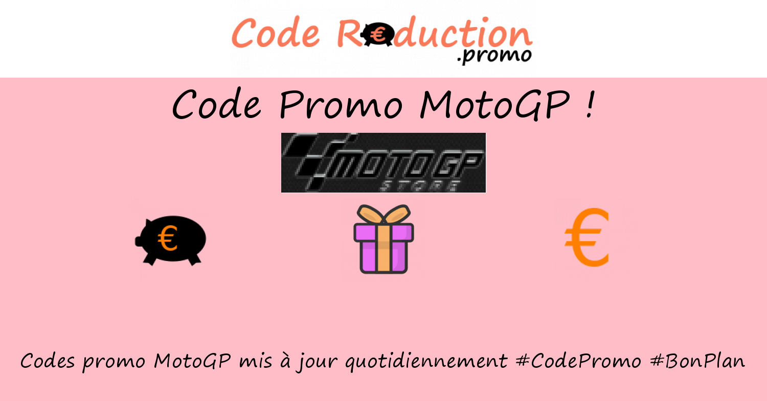 Code promo MotoGP valide √ Avril 2024