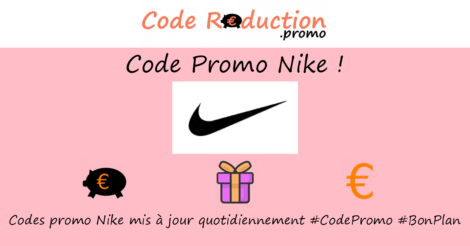 Code promo Nike valide √ Mai 2024