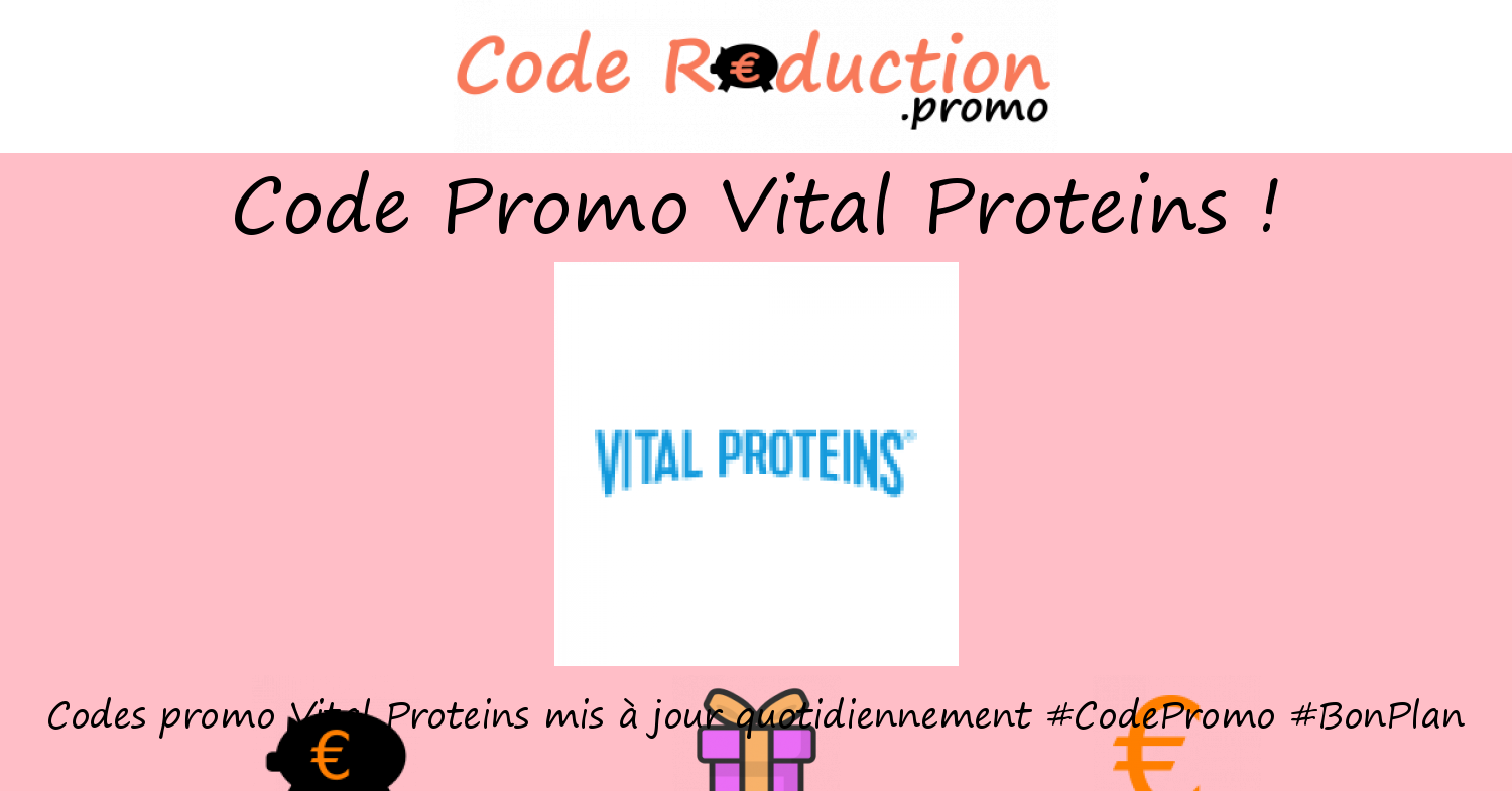 Code promo Vital Proteins valide √ Mars 2024